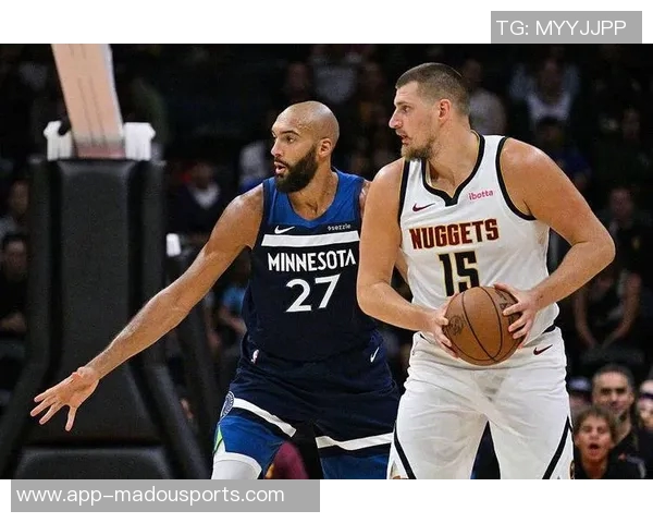 季前赛火药味十足约基奇与戈贝尔激烈对抗引发冲突 季前赛火药味十足约基奇与戈贝尔激烈对抗引发冲突